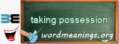 WordMeaning blackboard for taking possession